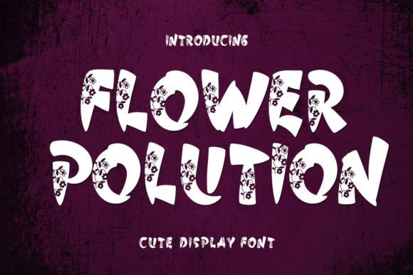 Flower Polution: A Charming Display Font for Creative Projects