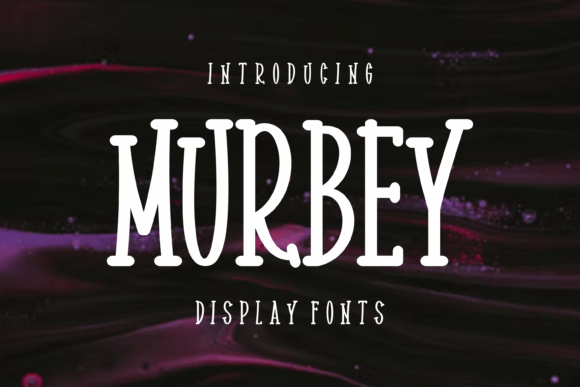 Murbey Display Font for Quirky Small Business Branding
