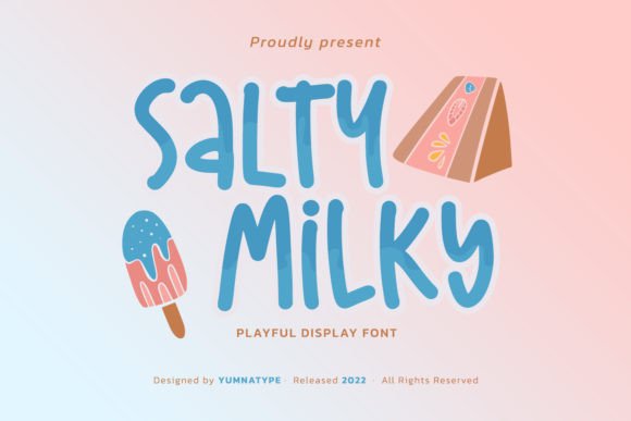 Salty Milky: A Playful Thick Display Font for Digital Branding