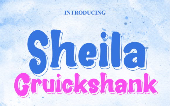 Sheila Cruickshank: A Playful Display Font for Campaigns